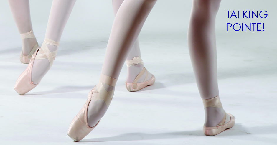 TALKING POINTE!